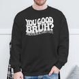 Retro You Good Bruh Mental Health Matters Vintage Sweatshirt Gifts for Old Men