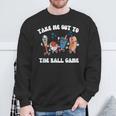 Retro Take Me Out Tothe Ball Game Baseball Hot Dog Bat Ball Sweatshirt Gifts for Old Men