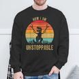 Retro Now I Am Unstoppable T-Rex Vintage Sweatshirt Gifts for Old Men