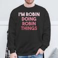 Robin Doing Robin Things Cute Personalized Sweatshirt Gifts for Old Men