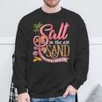 Salt In The Air Sand In My Hair Summertime Sweatshirt Gifts for Old Men