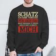 Schatz Ich Habeersucht Das Beste Geschenk Boyfriend Sweatshirt Geschenke für alte Männer