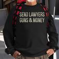 Send Lawyers Guns And Money Vintage Style Sweatshirt Gifts for Old Men