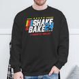 Shake And Bake 2024 If You Not 1St Your Last Sweatshirt Gifts for Old Men