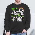 Shamrocks Lucky To Be A Para Happy St Patrick's Day Sweatshirt Gifts for Old Men