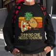 Shhh No One Needs To Know Pineapple Pizza Sweatshirt Gifts for Old Men