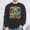 What You Show Rock The Testing Day Exam Teachers Students Sweatshirt Gifts for Old Men