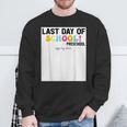 Sign My Preschool Happy Last Day Of School Out Sweatshirt Gifts for Old Men