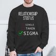 Single Taken Sigma Valentine's Day 2024 Sweatshirt Gifts for Old Men