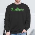 Slainte Sláinte Irish Cheers Health St Patrick's Day Sweatshirt Gifts for Old Men