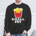 Small Fry Cute French Fry Toddler For Boys & Girls Sweatshirt Gifts for Old Men