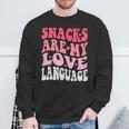 Snacks Are My Love Language Valentines Day Toddler Kid Sweatshirt Gifts for Old Men