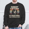 Sorry I'm Late My Cocker Spaniel Sitting On Me Vintage Sweatshirt Gifts for Old Men