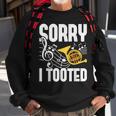 Sorry I Tooted French Horn Player French Hornist Sweatshirt Gifts for Old Men