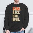 Stan Best Dad Ever Retro For Dad Sweatshirt Gifts for Old Men