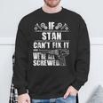 Stan Name Fix It Birthday Personalized Dad Idea Sweatshirt Gifts for Old Men