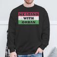 We Stand With Orbán Ungarn Sweatshirt Geschenke für alte Männer