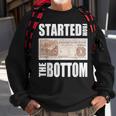 Started From Bottom Food Stamp Apparel Sweatshirt Gifts for Old Men