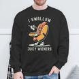 I Swallow Juicy Wieners Provocative Joke Adult Humor Naughty Sweatshirt Gifts for Old Men