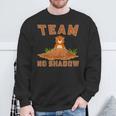 Team No Shadow Groundhog Day Sweatshirt Gifts for Old Men