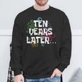 Ten Years Later Meme 10 Year Old 10Th Birthday Party Sweatshirt Gifts for Old Men