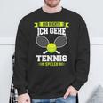 Tennis Mir Reichts Ich Gehe Tennis Spielen Sweatshirt Geschenke für alte Männer