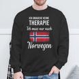 Therapie Nicht Nötig, Nur Norwegen Muss Sein Sweatshirt, Lustiges Reise-Motto Geschenke für alte Männer