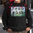 Thug Rose Sweatshirt Gifts for Old Men