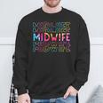 Tie Dye Midwife Life Appreciation Doula Life Birth Workers Sweatshirt Gifts for Old Men