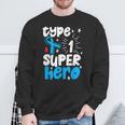 Type 1 Diabetes Awareness Type One Superhero Sweatshirt Gifts for Old Men