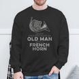 Never Underestimate An Old Man With A French Horn Novelty Sweatshirt Gifts for Old Men