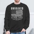 Unvaxxed And Overtaxed I Will Not Comply On Back Sweatshirt Gifts for Old Men