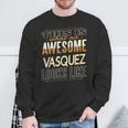 Vasquez Last Name Surname Matching Family Reunion Sweatshirt Gifts for Old Men