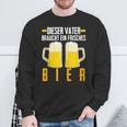 Vatertag Saufenater Frisches Bier Papa Sweatshirt Geschenke für alte Männer