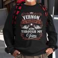 Vernon Blood Runs Through My Veins Vintage Family Name Sweatshirt Gifts for Old Men