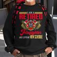 Vintage I Am Retired Firefighter And I Love My New Schedule Sweatshirt Gifts for Old Men