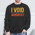 I Void Warranties Car Mechanic Auto Mechanics Work Graphic Sweatshirt Gifts for Old Men