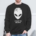 I Want To Believe Alien Alien Alien Sweatshirt Geschenke für alte Männer