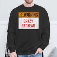 Warning Crazy Redhead Ginger Sweatshirt Gifts for Old Men