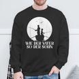 Wie Derater So Der Shn Angler Partner Look Dad & Son Sweatshirt Geschenke für alte Männer