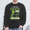I Wish Running Was As Easy As Eating Sweatshirt Gifts for Old Men