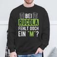 Witziges Spruch Sweatshirt - Fehlt bei Rucola ein M?”, Humorvolles Mode Geschenke für alte Männer