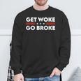 Get Woke Go Broke Unwoke Meme S Sweatshirt Geschenke für alte Männer