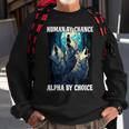 Wolf Human By Chance Alpha By Choice Sweatshirt Gifts for Old Men