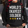 Worlds Okayest Soldier Usa Military Army Hero Soldier Sweatshirt Gifts for Old Men