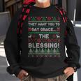 They Want You To Say Grace The Blessing Ugly Christmas Sweatshirt Gifts for Old Men