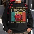 I Yoyo And I Know Things Vintage Yoyo Sweatshirt Gifts for Old Men