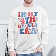 In My 4Th Of July Era Patriotic Usa American Flag Sweatshirt Gifts for Old Men