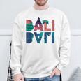 Bali For Bali Fans Sweatshirt Geschenke für alte Männer