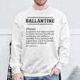 Ballantine Name Definition Customized Men's Sweatshirt Gifts for Old Men